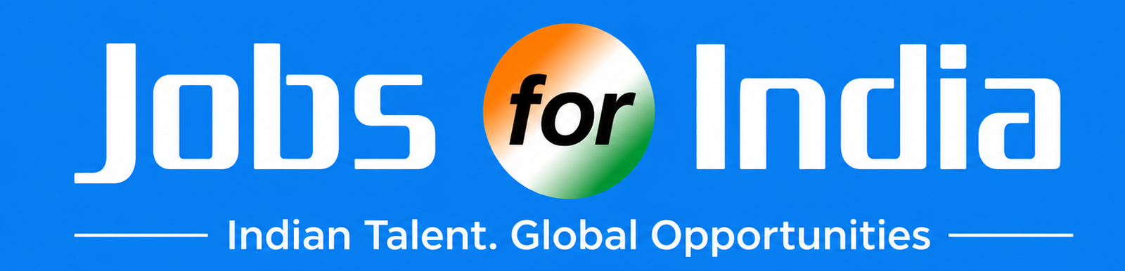 JobsForIndia — Indian Talent. Global Opportunities